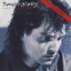 Richard Marx : Take This Heart